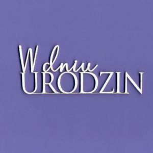 Tekturka Crafty Moly Napis G3 - W Dniu Urodzin
